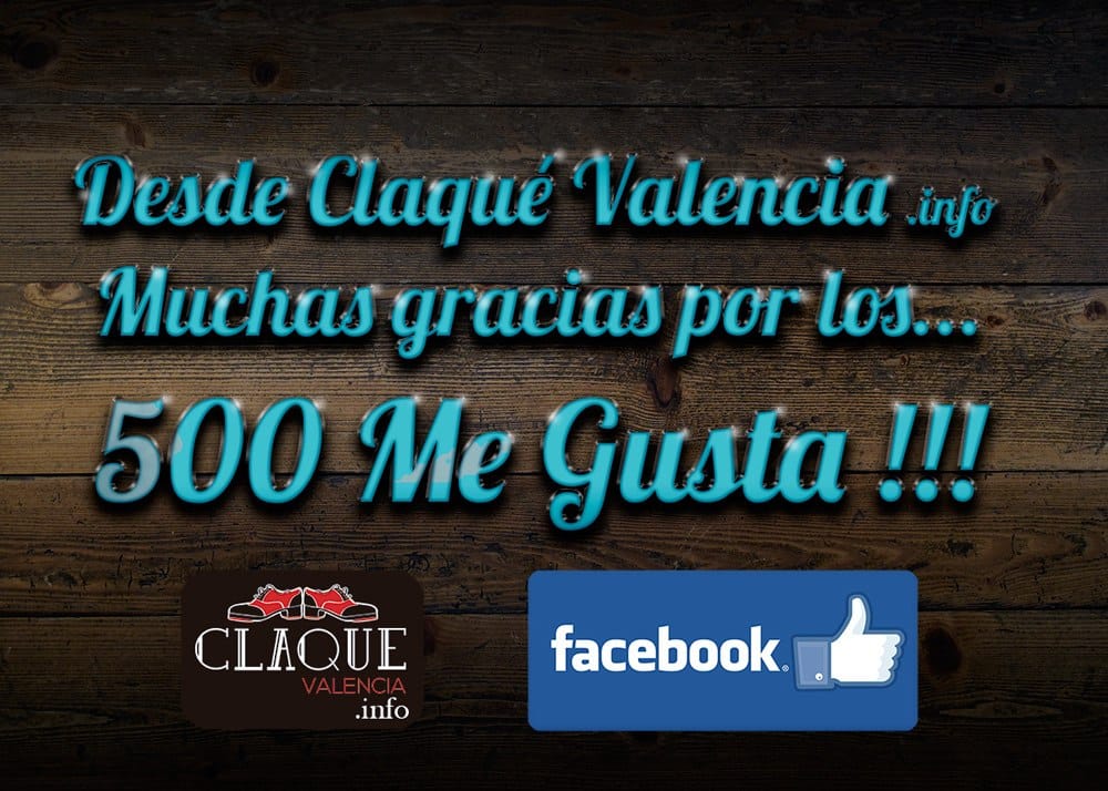 500 Me Gusta de Claqué Valencia en Facebook